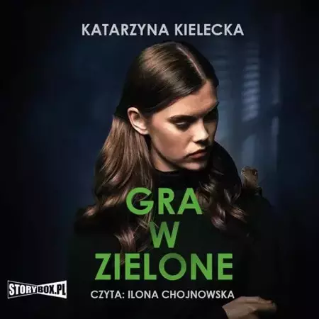 audiobook Gra w zielone - Katarzyna Kielecka