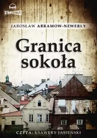 audiobook Granica sokoła - Jarosław Abramow-Newerly