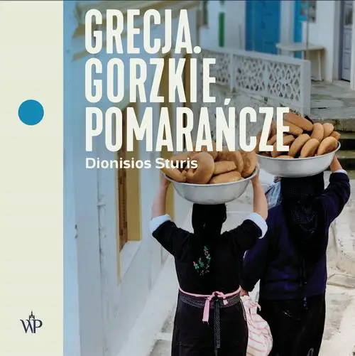 audiobook Grecja. Gorzkie pomarańcze - Dionisios Sturis