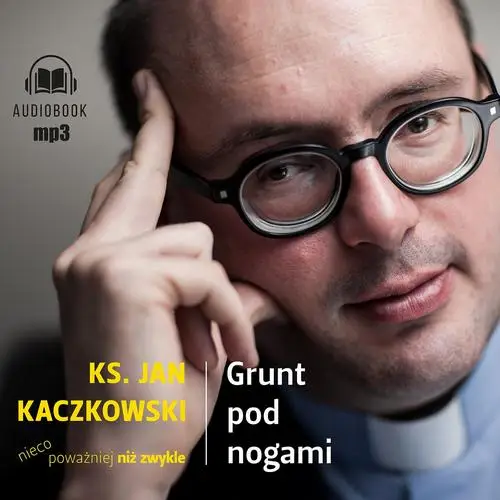 audiobook Grunt pod nogami - Ks. Jan Kaczkowski