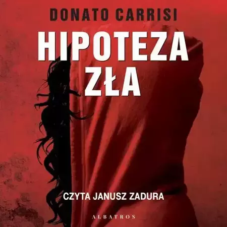 audiobook HIPOTEZA ZŁA - Donato Carrisi