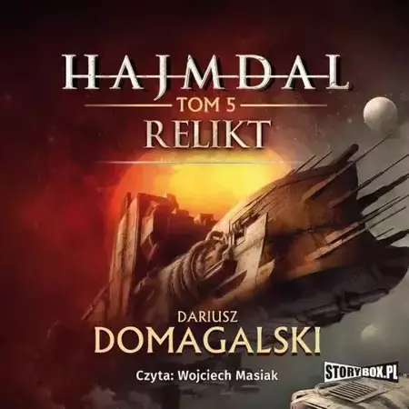 audiobook Hajmdal. Tom 5. Relikt - Dariusz Domagalski