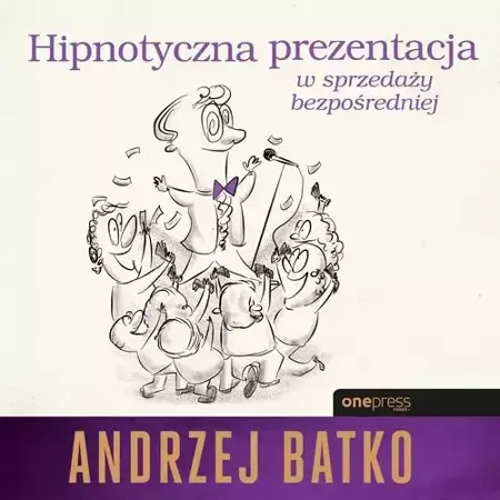 audiobook Hipnotyczna prezentacja w sprzedaży bezpośredniej - Andrzej Batko