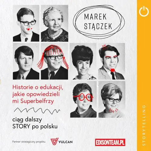 audiobook Historie o edukacji, jakie opowiedzieli mi Superbelfrzy - Marek Stączek