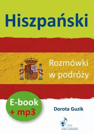 audiobook Hiszpański Rozmówki w podróży ebook + mp3 - Dorota Guzik