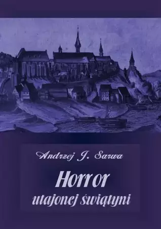 audiobook Horror utajonej świątyni - Andrzej Juliusz Sarwa