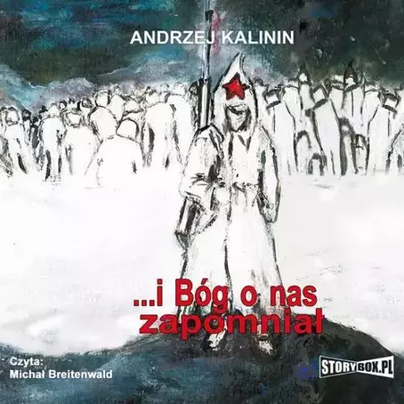 audiobook I Bóg o nas zapomniał - Andrzej Kalinin