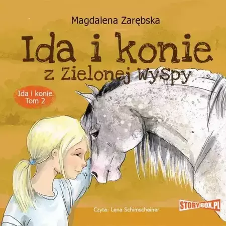 audiobook Ida i konie. Tom 2. Ida i konie z Zielonej Wyspy - Magdalena Zarębska