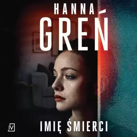 audiobook Imię śmierci - Hanna Greń