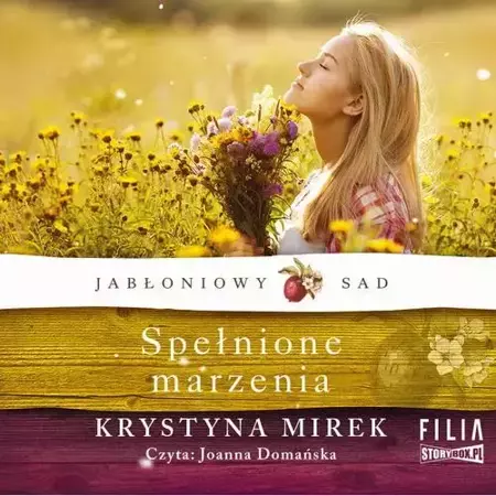 audiobook Jabłoniowy sad. Tom 3. Spełnione marzenia - Krystyna Mirek