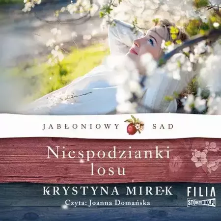 audiobook Jabłoniowy sad. Tom 4. Niespodzianki losu - Krystyna Mirek