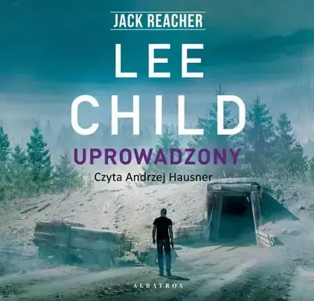 audiobook Jack Reacher. Uprowadzony - Lee Child