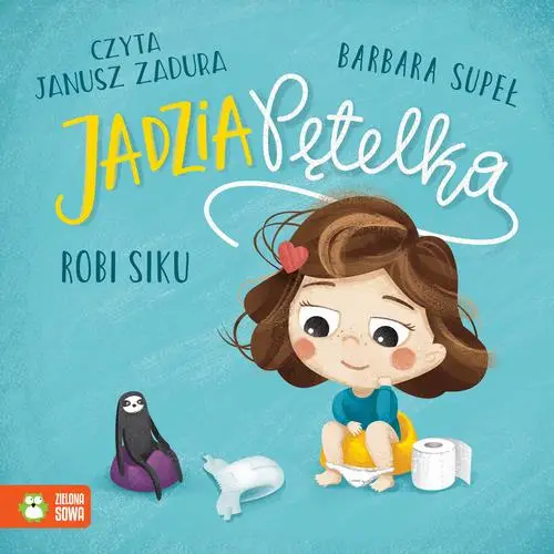 audiobook Jadzia Pętelka robi siku - Barbara Supeł