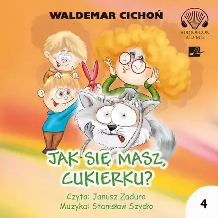 audiobook Jak się masz, Cukierku? - Waldemar Cichoń