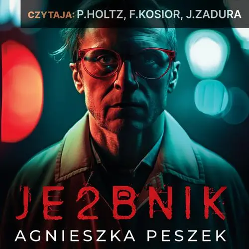 audiobook Je2bnik. Ona. Tom 3 - Agnieszka Peszek