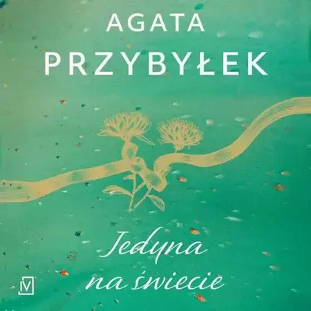 audiobook Jedyna na świecie - Agata Przybyłek