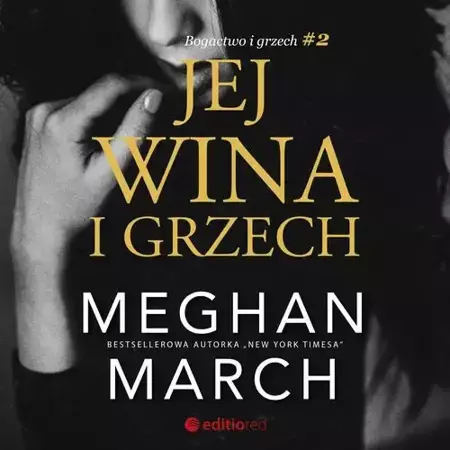 audiobook Jej wina i grzech. Bogactwo i grzech #2 - Meghan March