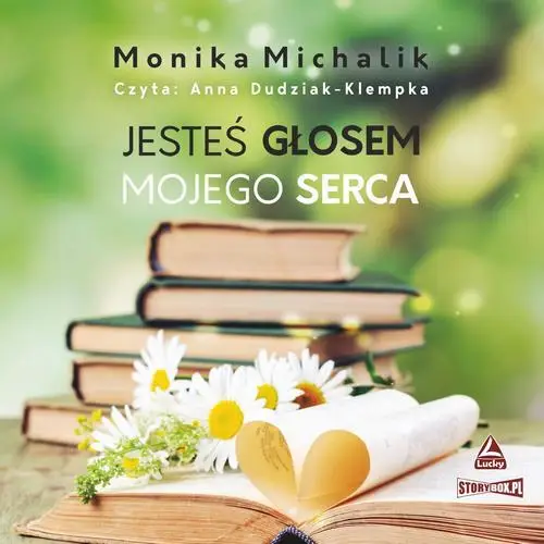 audiobook Jesteś głosem mojego serca - Monika Michalik