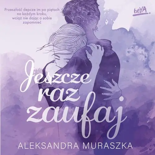 audiobook Jeszcze raz zaufaj - Aleksandra Muraszka