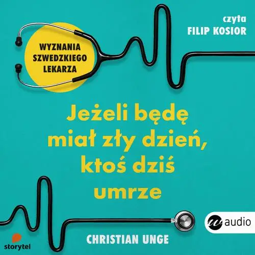 audiobook Jeżeli będę miał zły dzień ktoś dziś umrze - Christian Unge