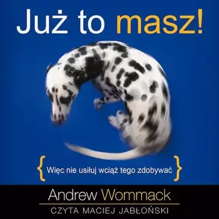 audiobook Już to masz! - Andrew Wommack