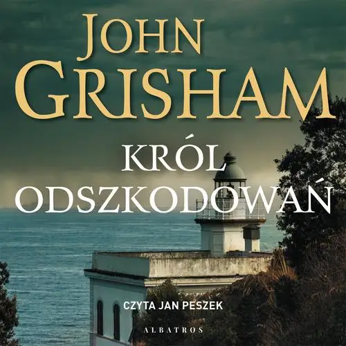 audiobook KRÓL ODSZKODOWAŃ - John Grisham