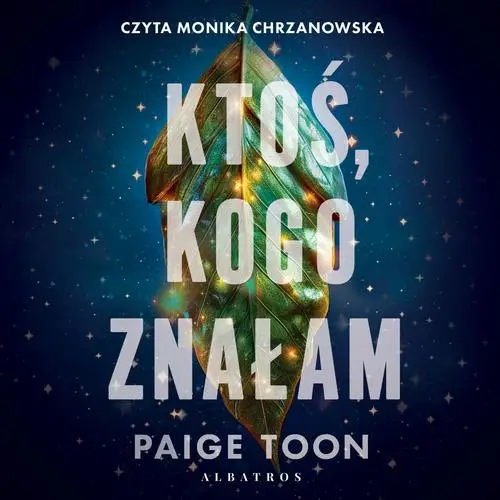 audiobook KTOŚ, KOGO ZNAŁAM - Paige Toon