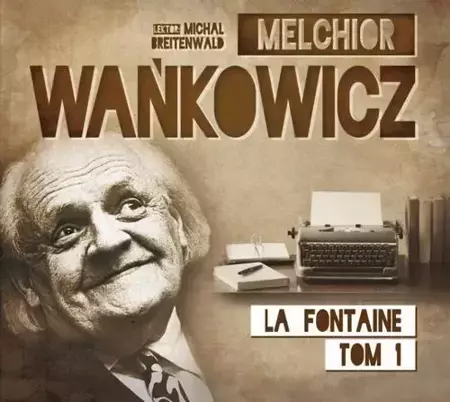 audiobook Karafka La Fontaine’a Tom 1 - Melchior Wańkowicz