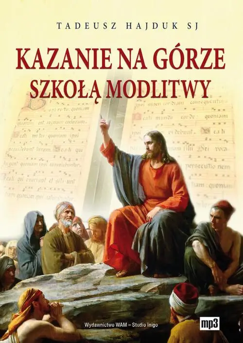 audiobook Kazanie na Górze szkołą modlitwy - Tadeusz Hajduk