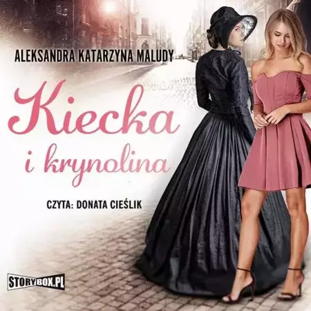 audiobook Kiecka i krynolina - Aleksandra Katarzyna Maludy