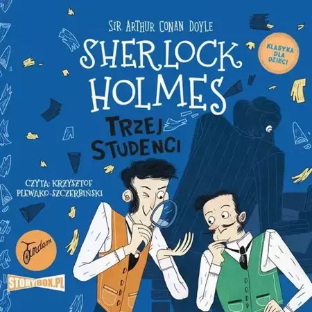 audiobook Klasyka dla dzieci. Sherlock Holmes. Tom 10. Trzej studenci - Arthur Conan Doyle