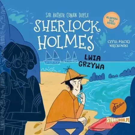 audiobook Klasyka dla dzieci. Sherlock Holmes. Tom 30. Lwia grzywa - Arthur Doyle Conan