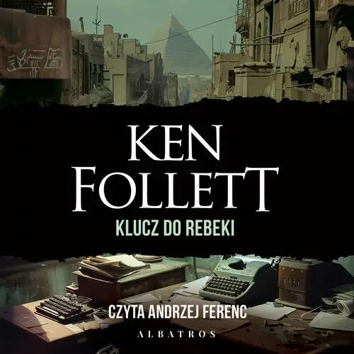 audiobook Klucz do Rebeki - Ken Follett