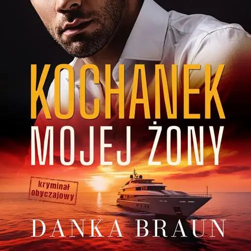 audiobook Kochanek mojej żony - Danka Braun