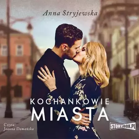 audiobook Kochankowie miasta - Anna Stryjewska