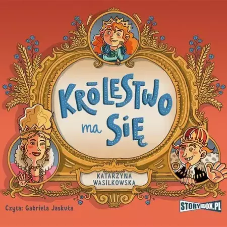 audiobook Królestwo ma się - Katarzyna Wasilkowska