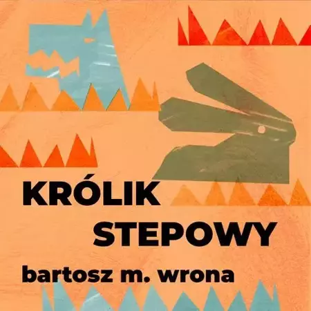 audiobook Królik stepowy - Bartosz M. Wrona