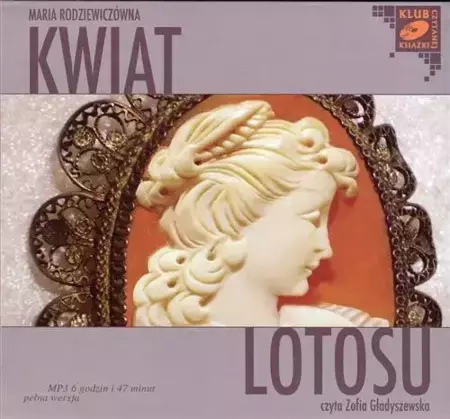 audiobook Kwiat lotosu - Maria Rodziewiczówna