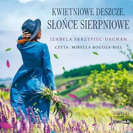 audiobook Kwietniowe deszcze, słońce sierpniowe - Izabela Skrzypiec-Dagnan