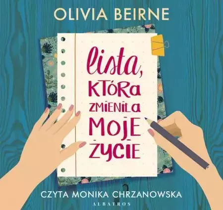 audiobook LISTA, KTÓRA ZMIENIŁA MOJE ŻYCIE - Olivia Beirne