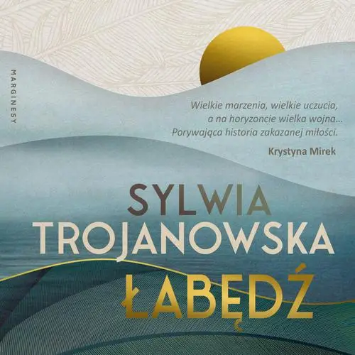 audiobook Łabędź - Sylwia Trojanowska