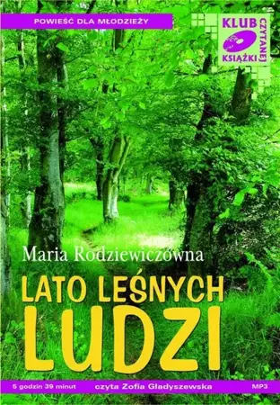 audiobook Lato leśnych ludzi - Maria Rodziewiczówna