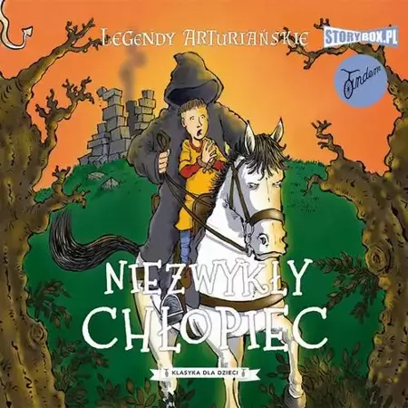 audiobook Legendy arturiańskie. Tom 1. Niezwykły chłopiec - Autor nieznany