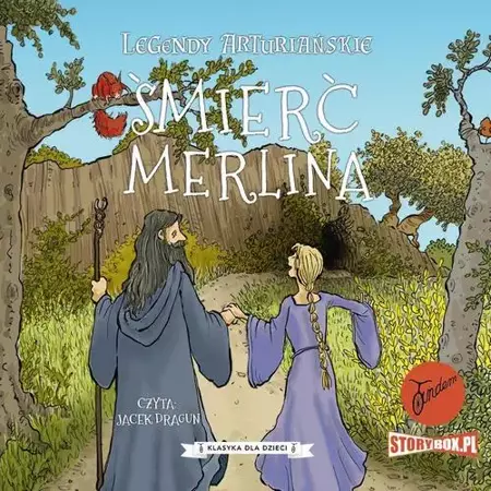 audiobook Legendy arturiańskie. Tom 9. Śmierć Merlina - Autor nieznany