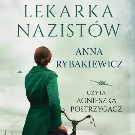 audiobook Lekarka nazistów - Anna Rybakiewicz