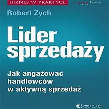 audiobook Lider sprzedaży. Jak angażować handlowców w aktywną sprzedaż - Robert Zych