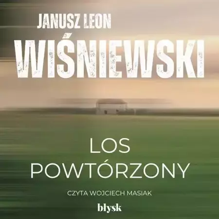 audiobook Los powtórzony - Janusz Leon Wiśniewski