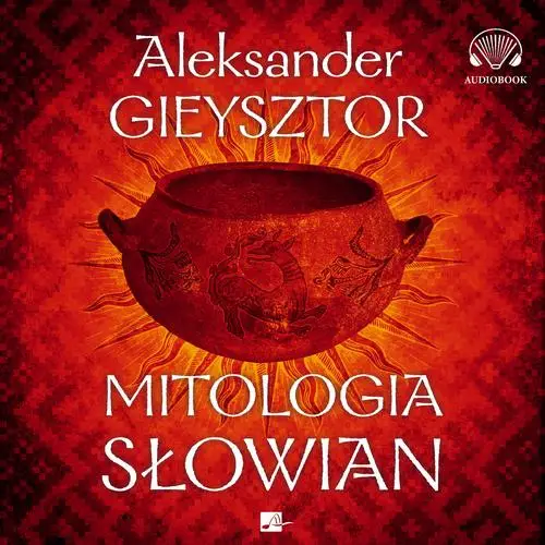 audiobook MITOLOGIA SŁOWIAN - Aleksander Gieysztor