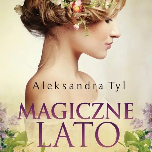 audiobook Magiczne lato - Aleksandra  Tyl