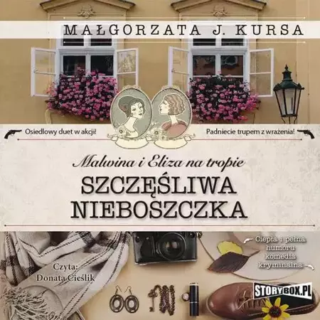 audiobook Malwina i Eliza na tropie. Tom 1. Szczęśliwa nieboszczka - Małgorzata J. Kursa